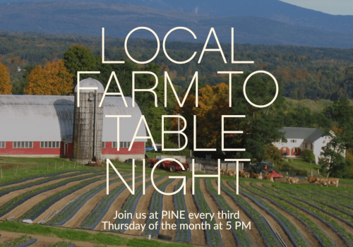 Farm, fields, barn, trees, mountains, and goat herds—join us for a local farm-to-table night every third Thursday at 5 PM.
